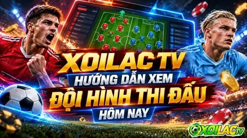 Tầm quan trọng của dữ liệu đội hình ra sân trước trận đấu